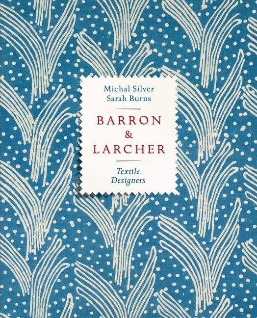 Cover: 9781851499205 | Barron &amp; Larcher Textile Designers | Michal Silver (u. a.) | Buch