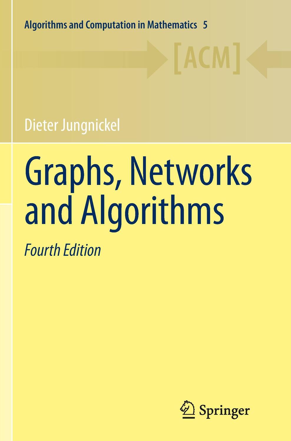 Cover: 9783642436642 | Graphs, Networks and Algorithms | Dieter Jungnickel | Taschenbuch