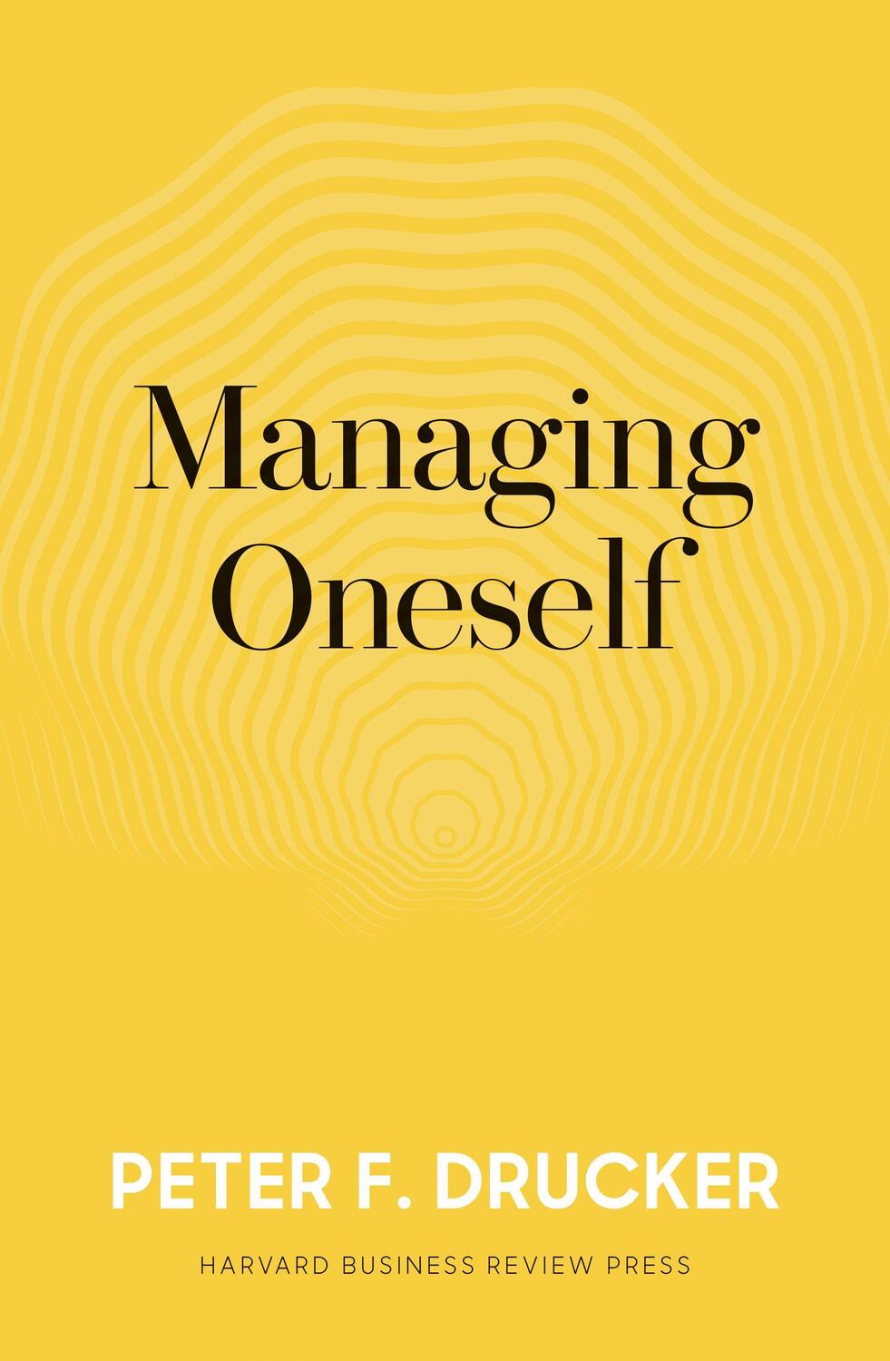 Cover: 9781633693043 | Managing Oneself: The Key to Success | Peter F. Drucker | Buch | 2017