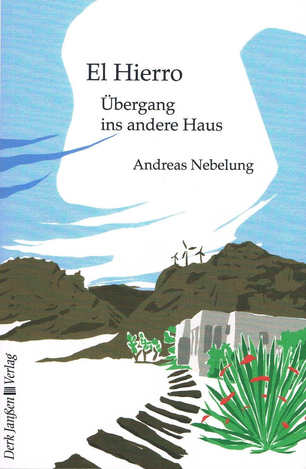 Cover: 9783938871201 | El Hierro | Übergang ins andere Haus | Andreas Nebelung | Taschenbuch
