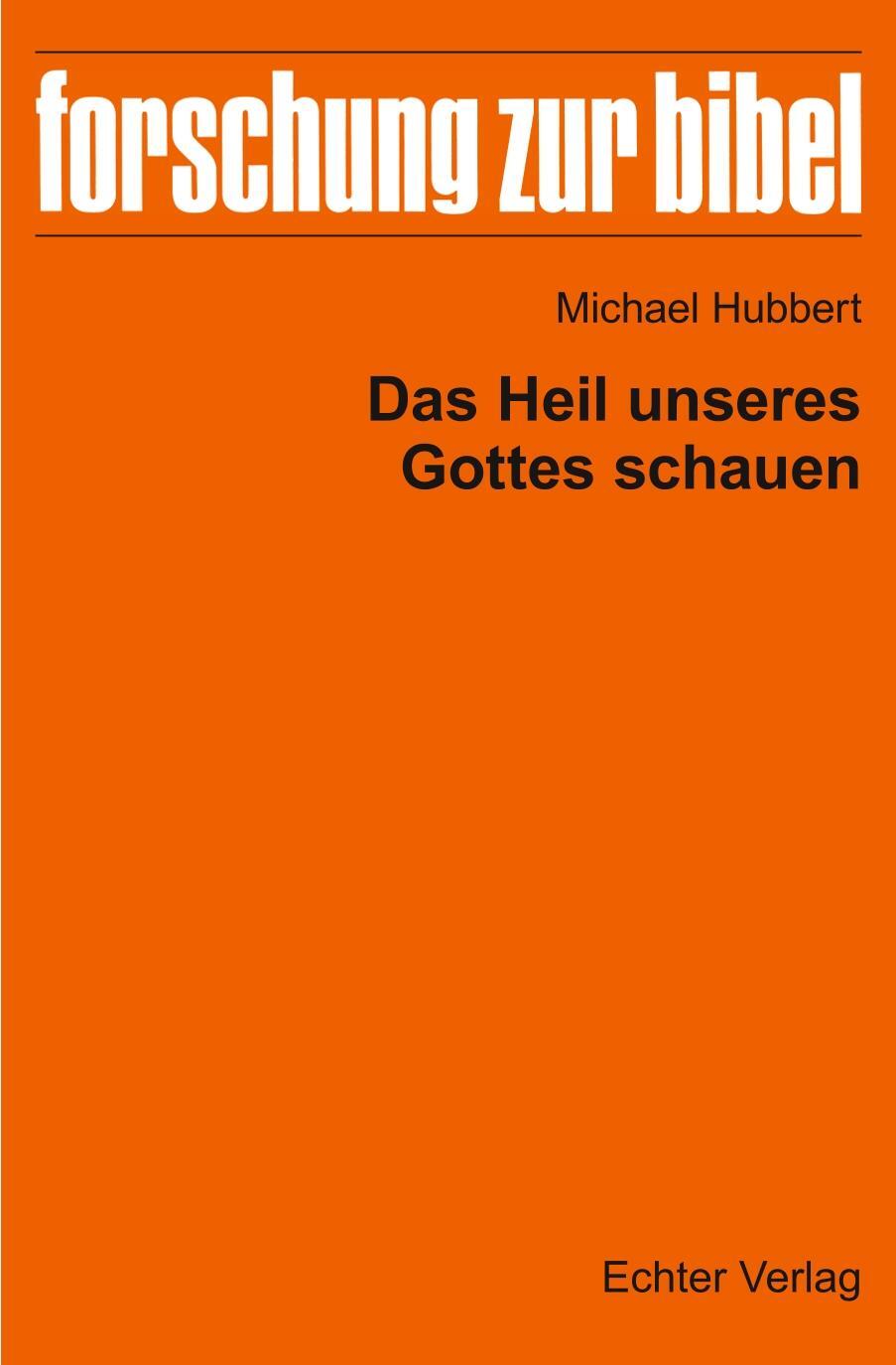 Cover: 9783429059453 | Das Heil unseres Gottes schauen | Michael Hubbert | Taschenbuch | 2024