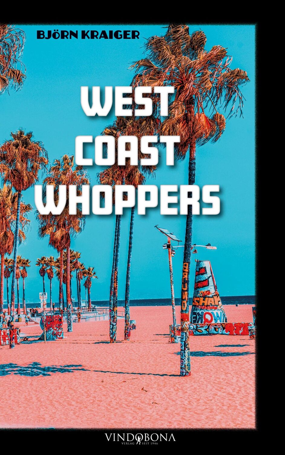 Cover: 9783946810872 | West Coast Whoppers | Björn Kraiger | Taschenbuch | Paperback | 390 S.