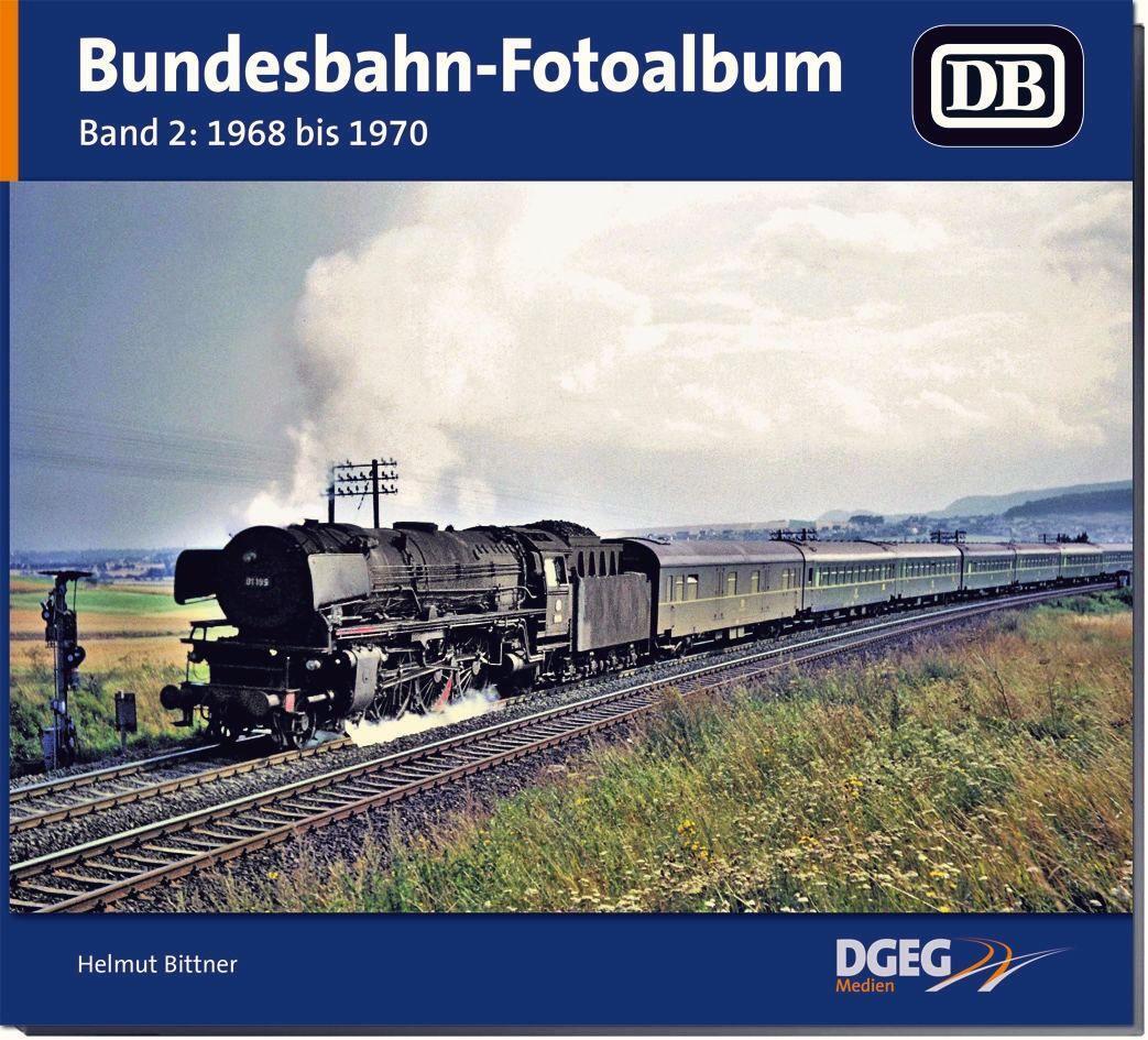 Cover: 9783946594154 | Bundesbahn-Fotoalbum, Band 2 | 1968-1970 | Helmut Bittner | Buch