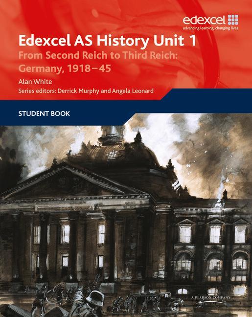 Cover: 9781846907524 | Edexcel GCE History AS Unit 1 F7 From Second Reich to Third Reich:...