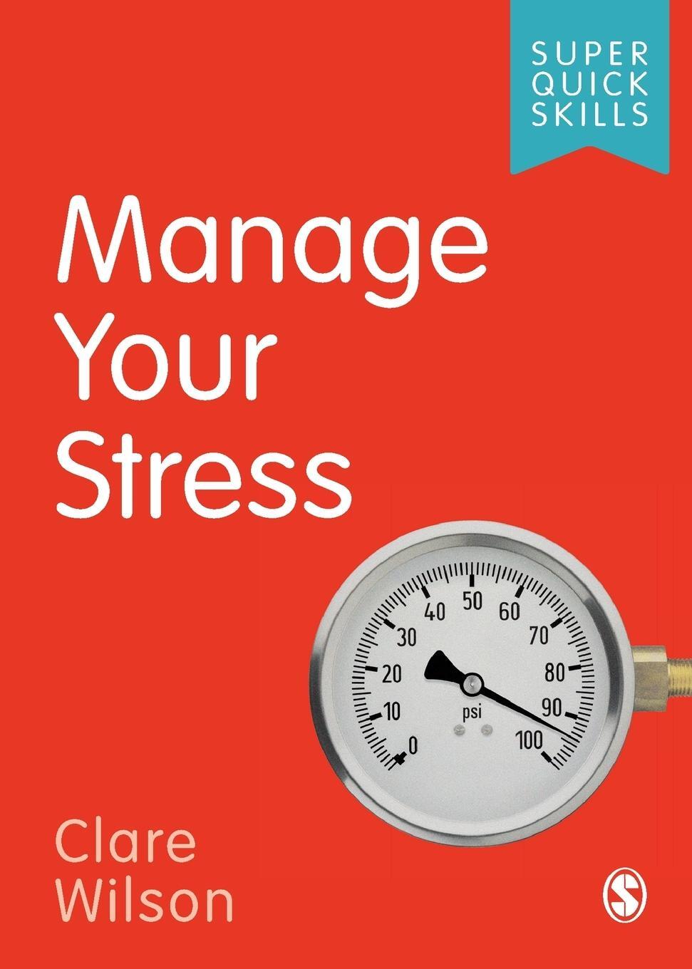 Cover: 9781529707038 | Manage Your Stress | Clare Wilson | Taschenbuch | Englisch | 2019