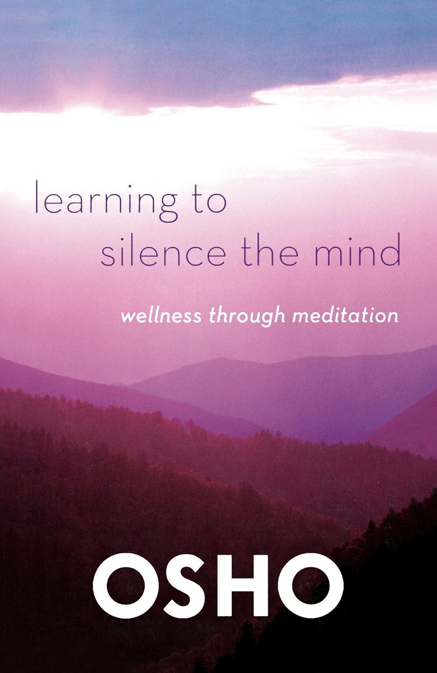 Cover: 9781250006226 | Learning to Silence the Mind | Wellness Through Meditation | Osho