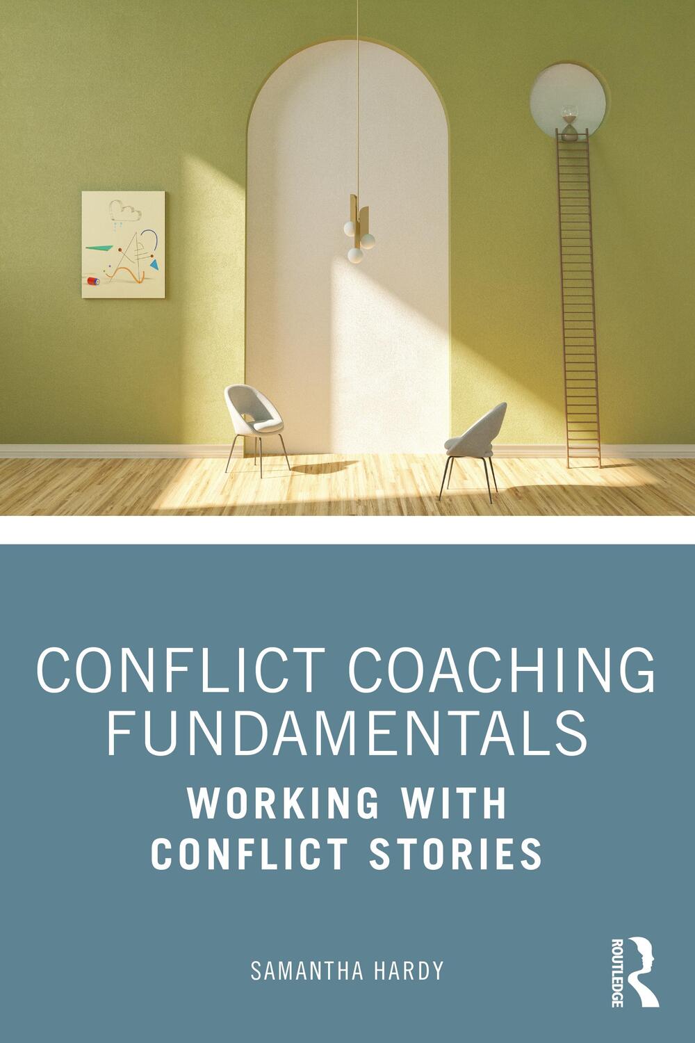 Cover: 9780367651442 | Conflict Coaching Fundamentals | Working With Conflict Stories | Hardy