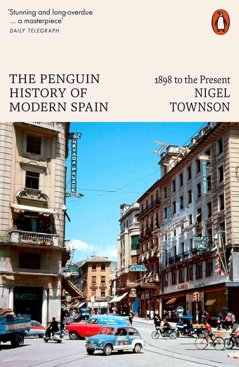 Cover: 9780141984216 | The Penguin History of Modern Spain | 1898 to the Present | Townson