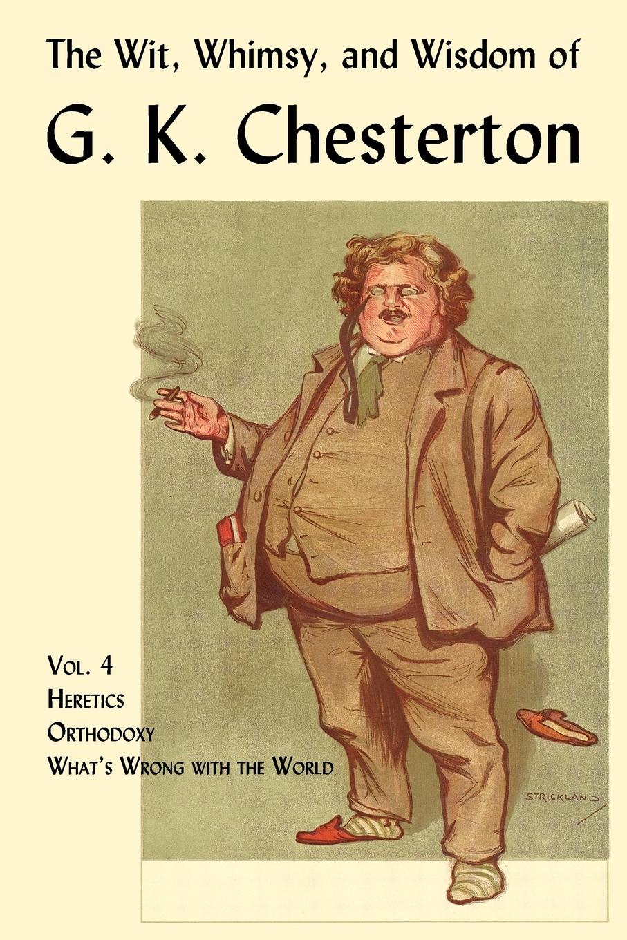 Cover: 9781930585850 | The Wit, Whimsy, and Wisdom of G. K. Chesterton, Volume 4 | Chesterton