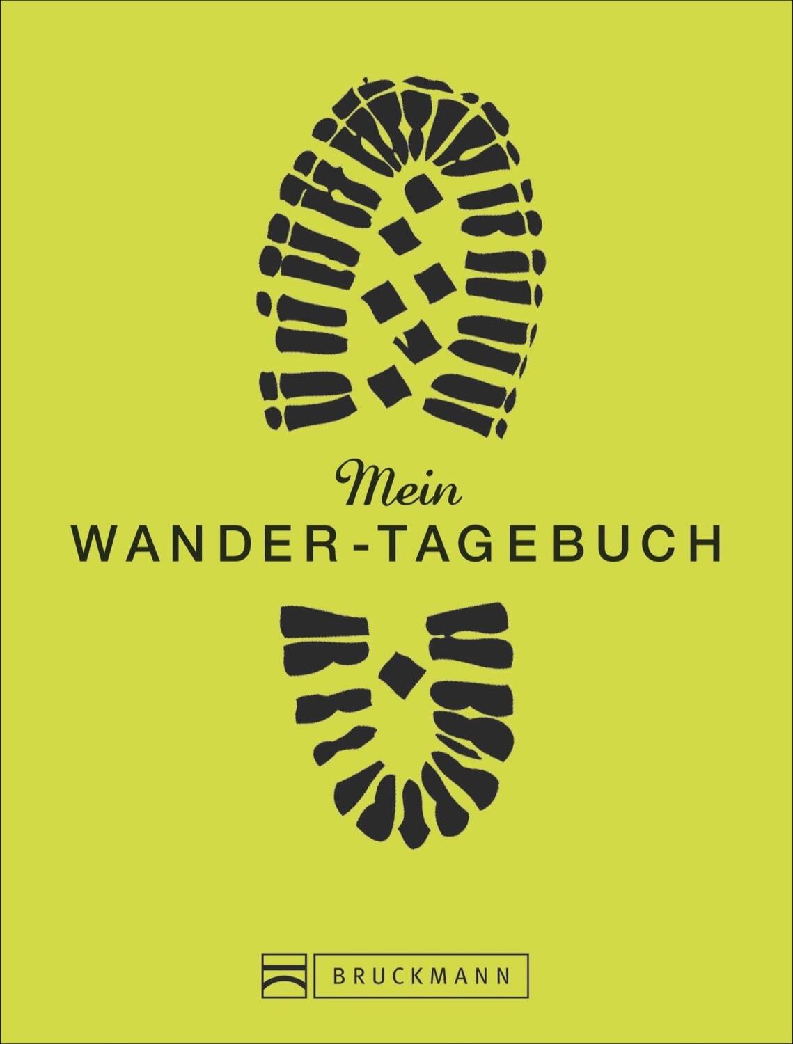 Cover: 9783765460678 | Mein Wanderbuch | Buch | 168 S. | Deutsch | 2015 | Bruckmann