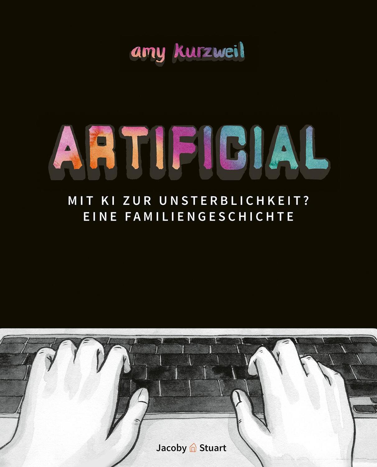 Cover: 9783964282422 | Artificial | Mit KI zur Unsterblichkeit? - Eine Familiengeschichte