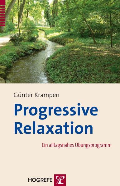 Cover: 9783801724139 | Progressive Relaxation | Ein alltagsnahes Übungsprogramm | Krampen