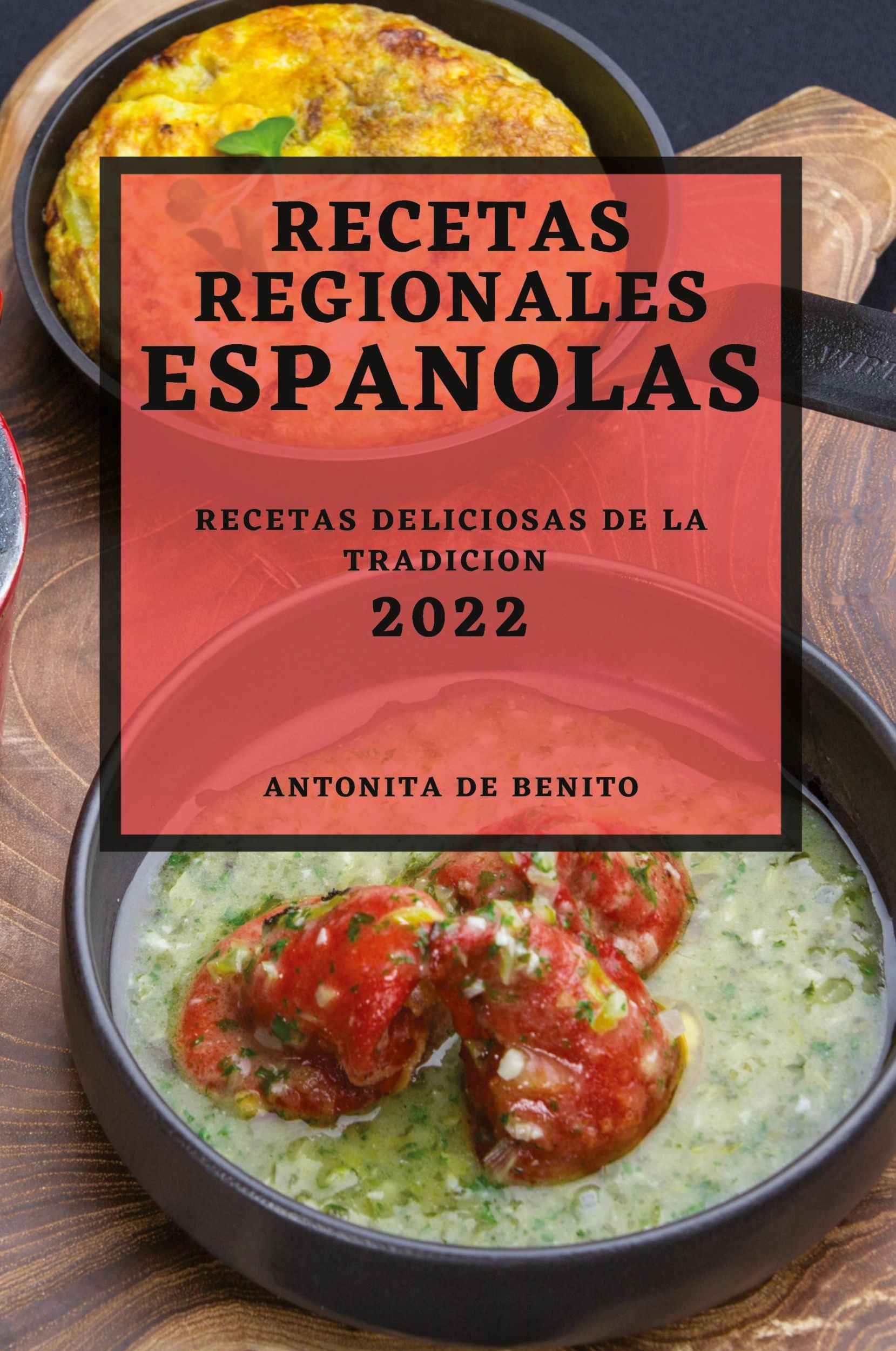 Cover: 9781804501290 | RECETAS REGIONALES ESPANOLAS 2022 | RECETAS DELICIOSAS DE LA TRADICION