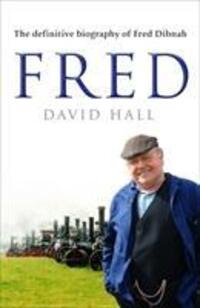 Cover: 9780552154888 | Fred | The Definitive Biography Of Fred Dibnah | David Hall | Buch