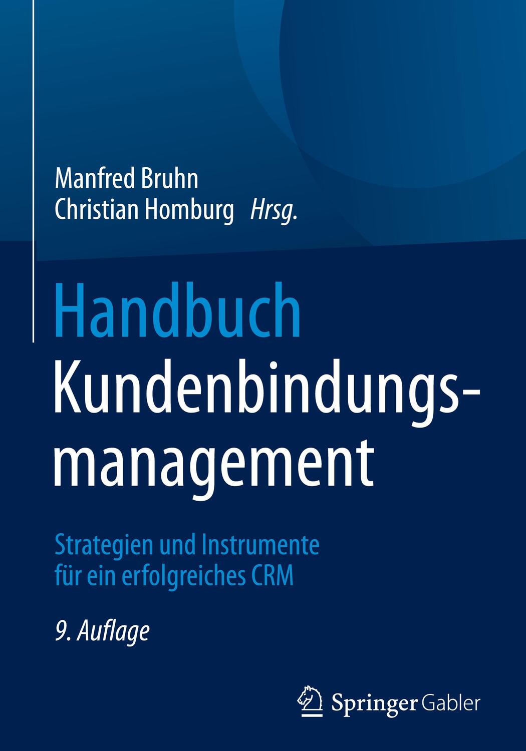 Cover: 9783658136499 | Handbuch Kundenbindungsmanagement | Manfred Bruhn (u. a.) | Buch