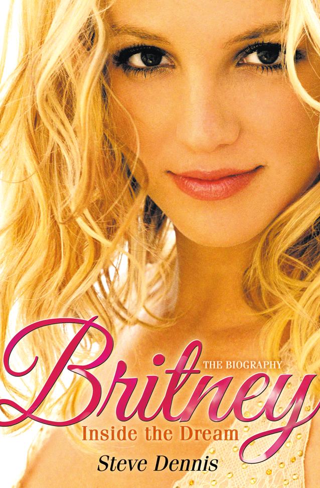 Cover: 9780007318933 | Britney | Inside the Dream | Steve Dennis | Taschenbuch | Englisch