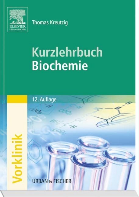 Cover: 9783437314933 | Kurzlehrbuch Biochemie | Thomas Kreutzig | Taschenbuch | XIV | Deutsch