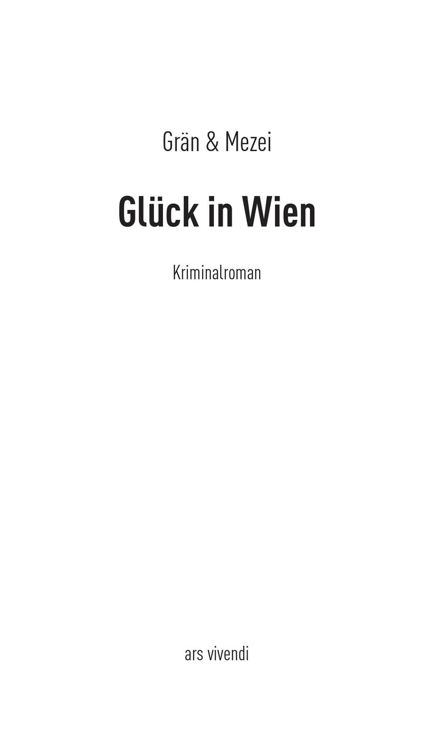 Bild: 9783869138831 | Glück in Wien | Christine Grän (u. a.) | Buch | 240 S. | Deutsch