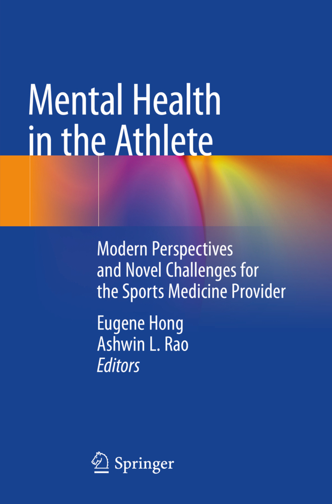 Cover: 9783030447564 | Mental Health in the Athlete | Eugene Hong (u. a.) | Taschenbuch | xi
