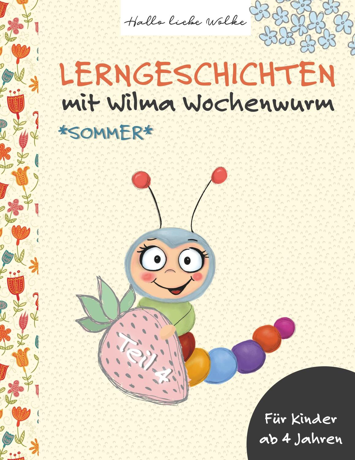 Cover: 9783732238927 | Lerngeschichten mit Wilma Wochenwurm - Teil 4 | Sommer, Ferien, Urlaub