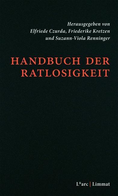Cover: 9783857917363 | Handbuch der Ratlosigkeit | 37 Einträge | Taschenbuch | 160 S. | 2014