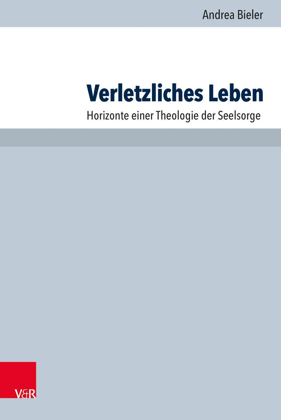 Cover: 9783525624401 | Verletzliches Leben | Horizonte einer Theologie der Seelsorge | Bieler