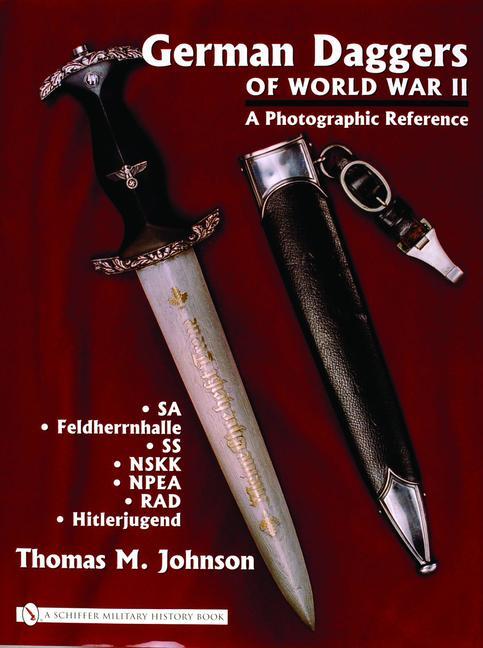Cover: 9780764322044 | German Daggers of World War II - A Photographic Reference | Johnson