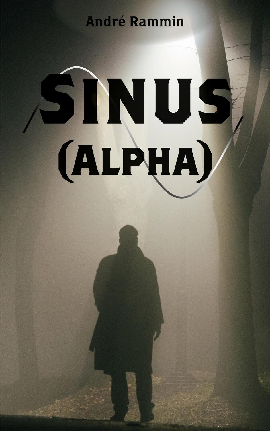 Cover: 9783962295073 | Sinus (Alpha) | André Rammin | Taschenbuch | Paperback | Deutsch