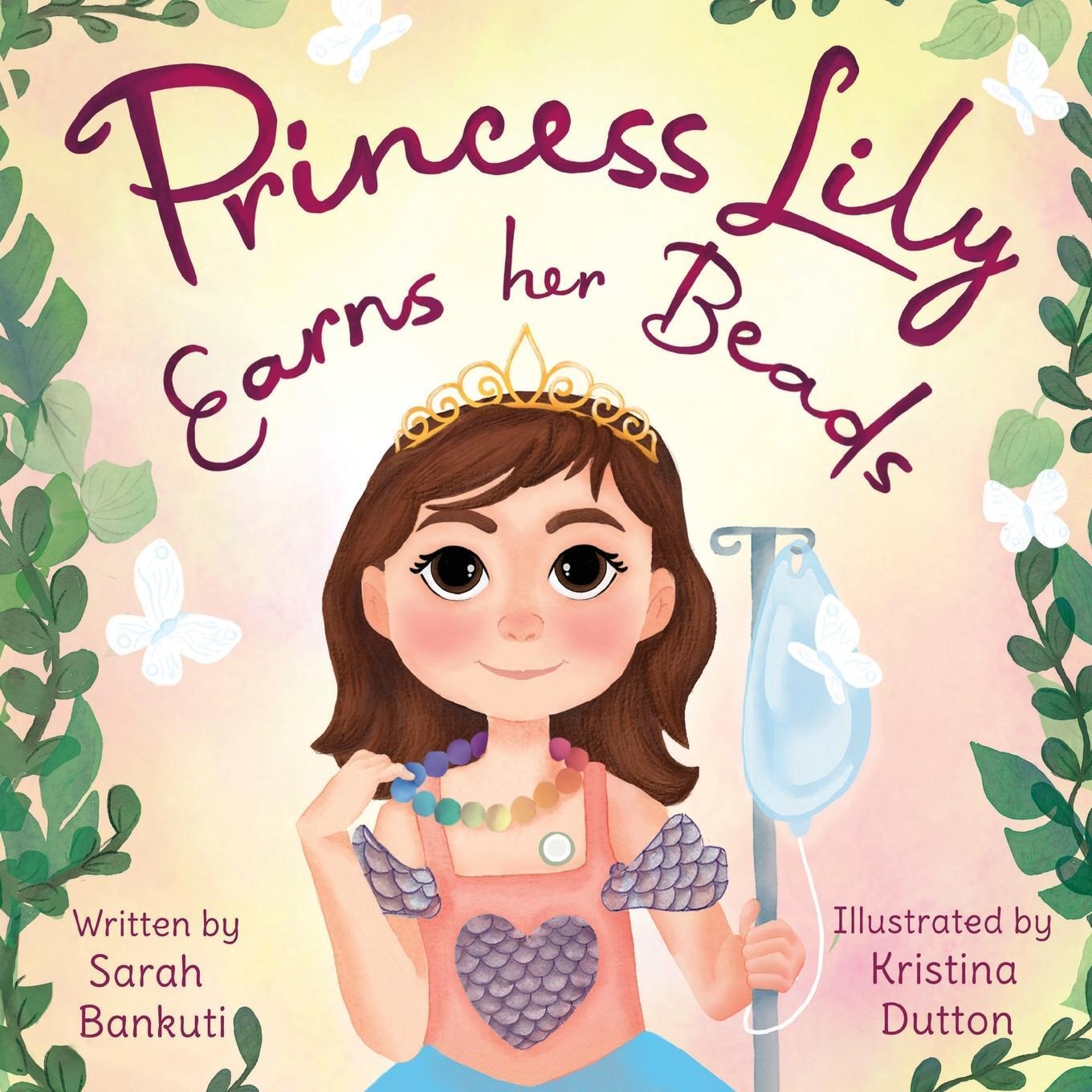 Cover: 9781777842802 | Princess Lily Earns Her Beads | Sarah Bankuti | Taschenbuch | Englisch