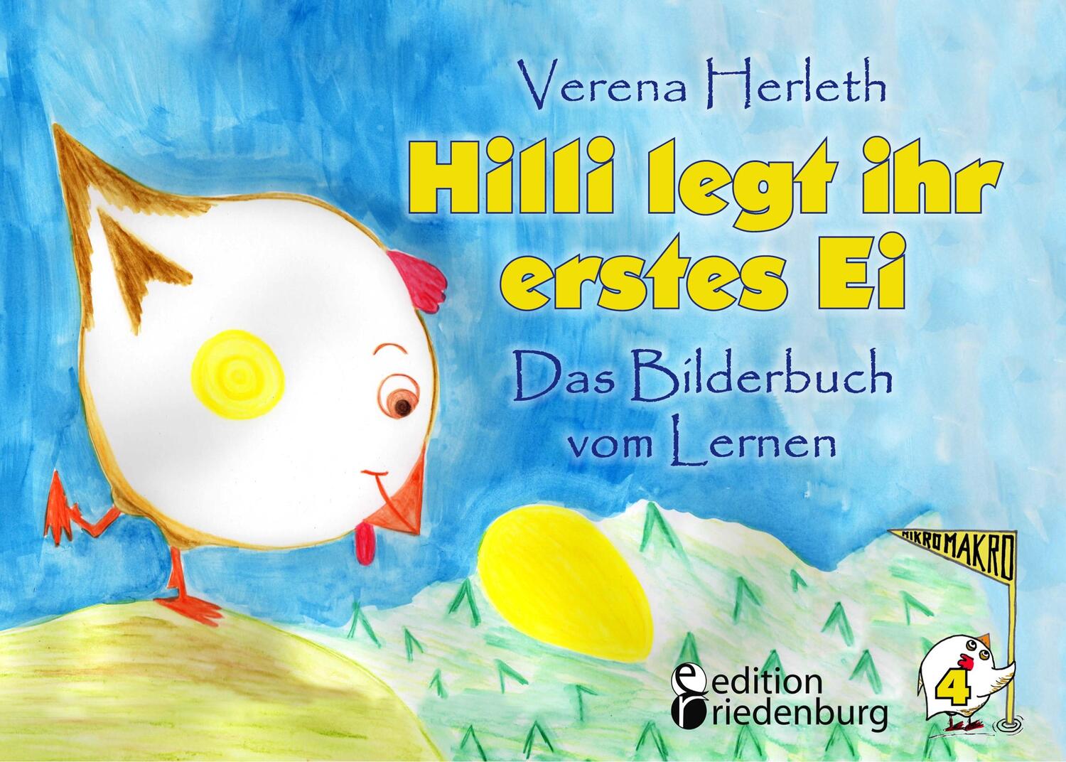 Cover: 9783990820070 | Hilli legt ihr erstes Ei - Das Bilderbuch vom Lernen. Für alle...