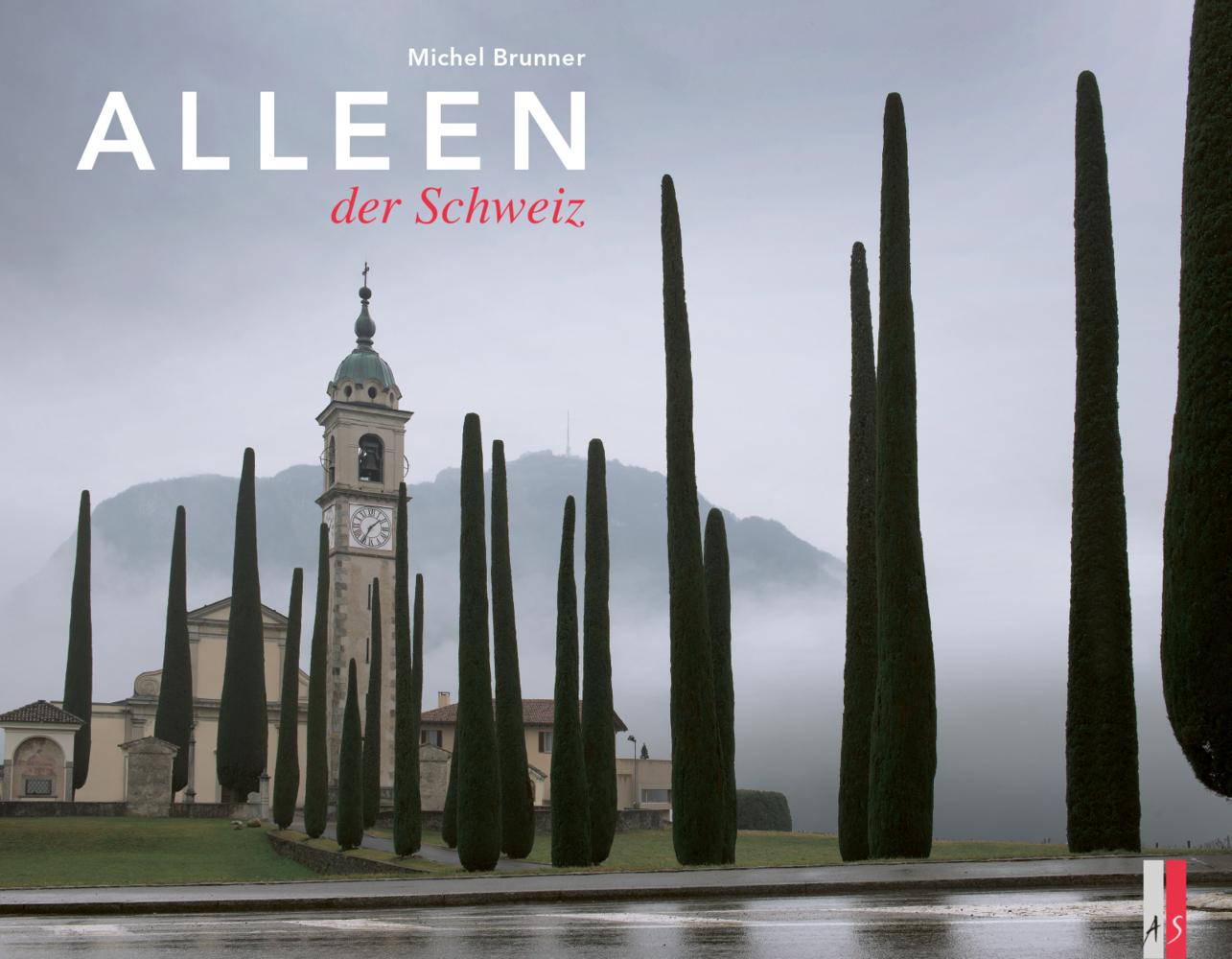 Cover: 9783906055671 | Alleen der Schweiz | Michel Brunner | Buch | 2018 | AS Verlag, Zürich