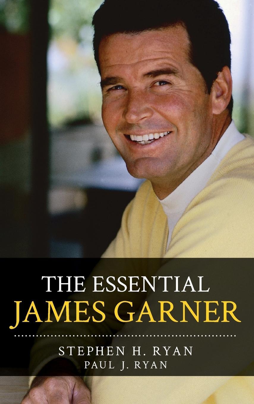 Cover: 9781442278202 | The Essential James Garner | Stephen H. Ryan (u. a.) | Buch | Englisch