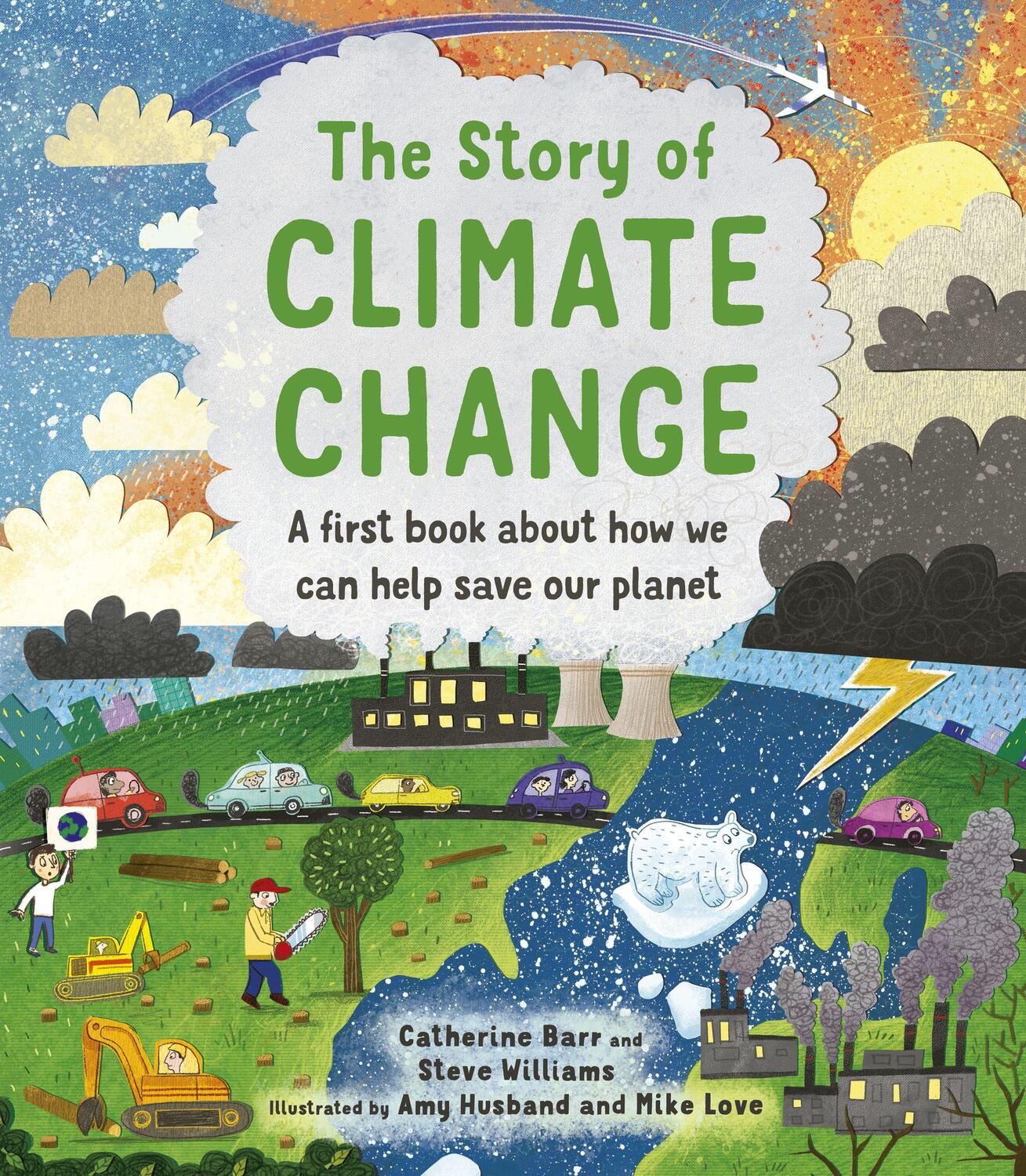 Cover: 9780711256286 | The Story of Climate Change | Catherine Barr (u. a.) | Buch | Story of