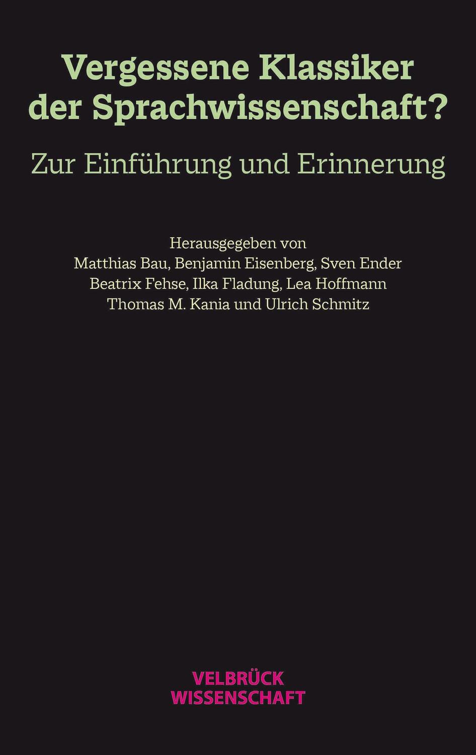 Cover: 9783958322783 | Vergessene Klassiker der Sprachwissenschaft? | Ulrich Schmitz | Buch