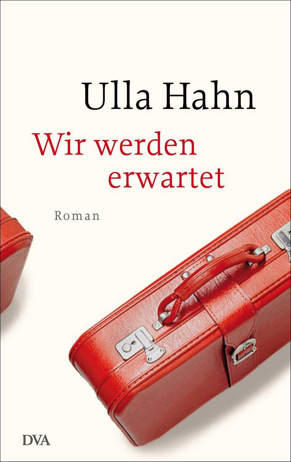 Cover: 9783421047823 | Wir werden erwartet | Ulla Hahn | Buch | Die Geschichte der Hilla Palm