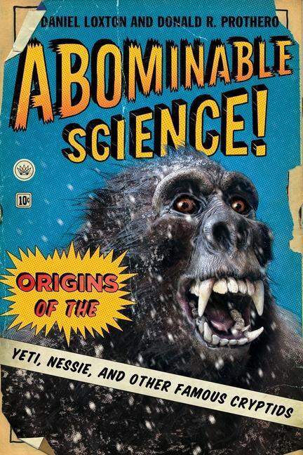 Cover: 9780231153218 | Abominable Science! | Daniel Loxton (u. a.) | Taschenbuch | Englisch