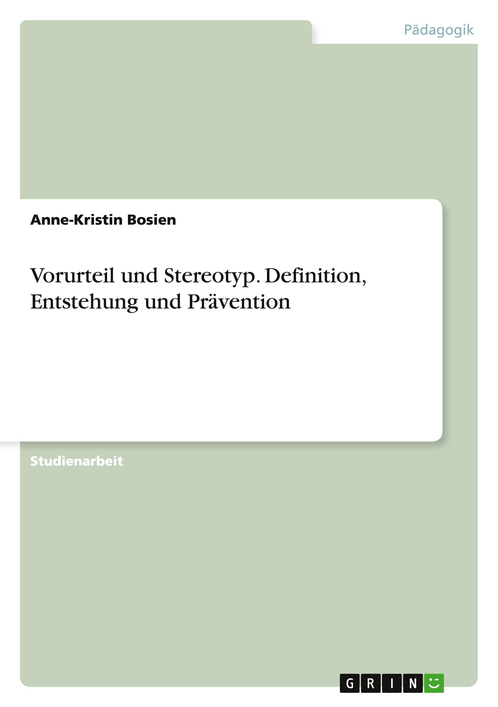 Cover: 9783668143760 | Vorurteil und Stereotyp. Definition, Entstehung und Prävention | Buch