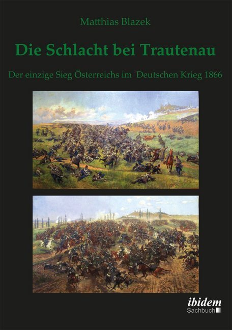 Cover: 9783838203676 | Die Schlacht bei Trautenau. Der einzige Sieg Österreichs im...
