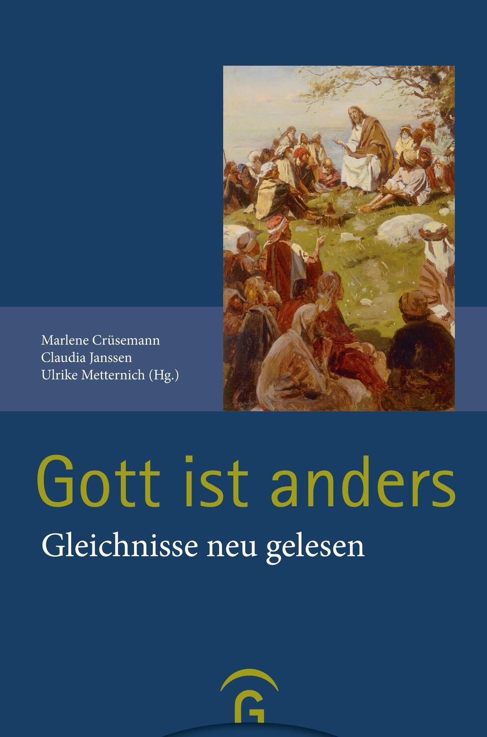 Cover: 9783579081571 | Gott ist anders | Marlene Crüsemann (u. a.) | Buch | 422 S. | Deutsch