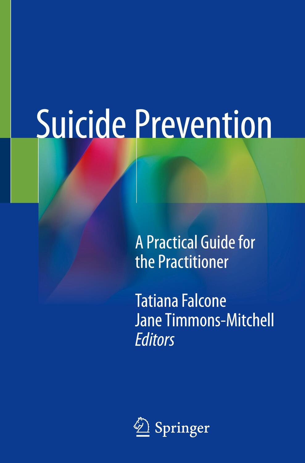 Cover: 9783319743905 | Suicide Prevention | A Practical Guide for the Practitioner | Buch