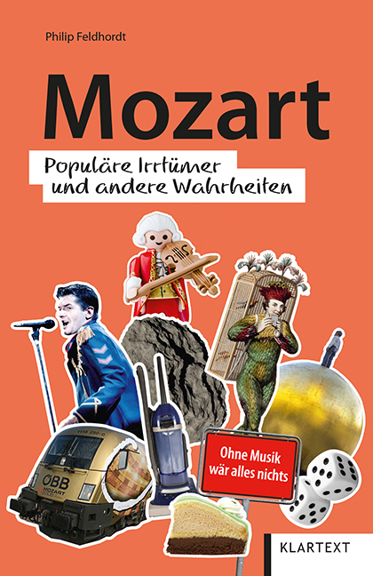 Cover: 9783837522709 | Mozart | Populäre Irrtümer und andere Wahrheiten | Philip Feldhordt