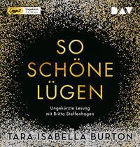 Cover: 9783742410023 | So schöne Lügen | Ungekürzte Lesung mit Britta Steffenhagen | Burton