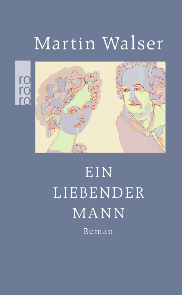 Cover: 9783499255618 | Ein liebender Mann | Martin Walser | Buch | 380 S. | Deutsch | 2011