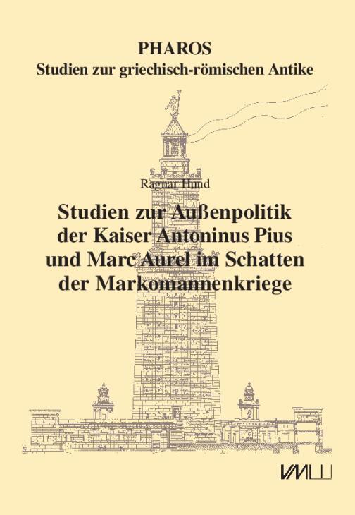 Cover: 9783867572682 | Studien zur Außenpolitik der Kaiser Antoninus Pius und Marc Aurel...