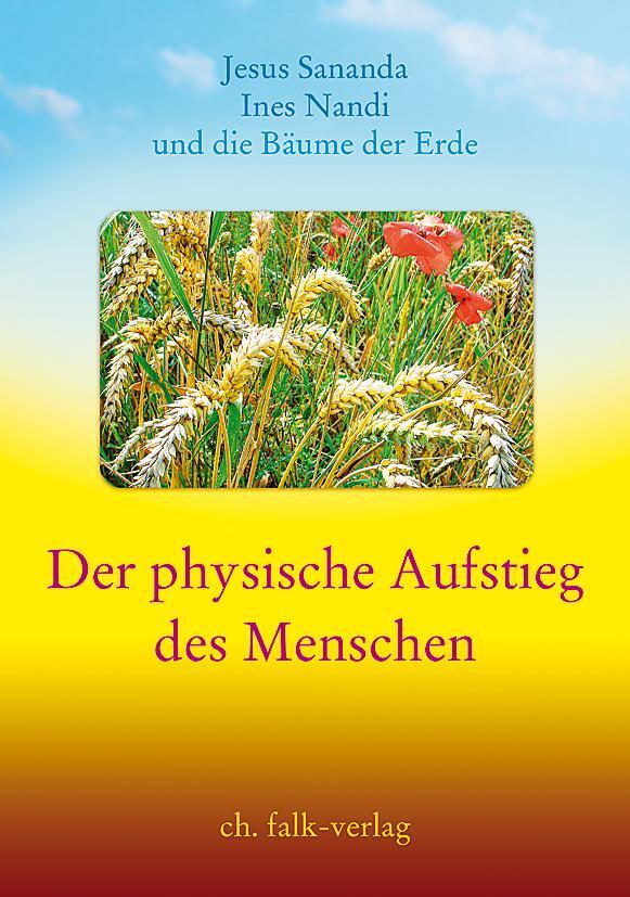 Cover: 9783895682667 | Der physische Aufstieg des Menschen | Jesus Sananda | Taschenbuch