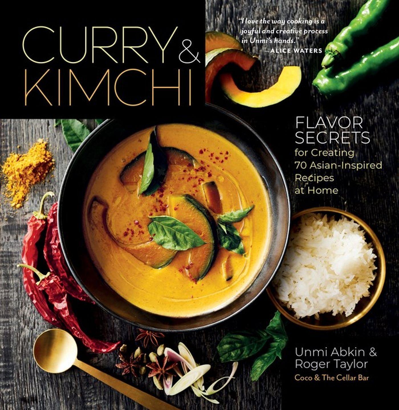 Cover: 9781635861587 | Curry &amp; Kimchi: Flavor Secrets for Creating 70 Asian-Inspired...