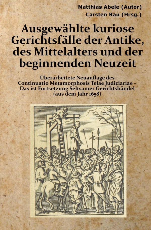 Cover: 9783741875090 | Ausgewählte kuriose Gerichtsfälle der Antike, des Mittelalters und...