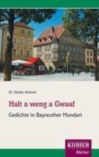 Cover: 9783842411234 | Halt a weng a Gwaaf | Gedichte in Bayreuther Mundart | Günter Ammon