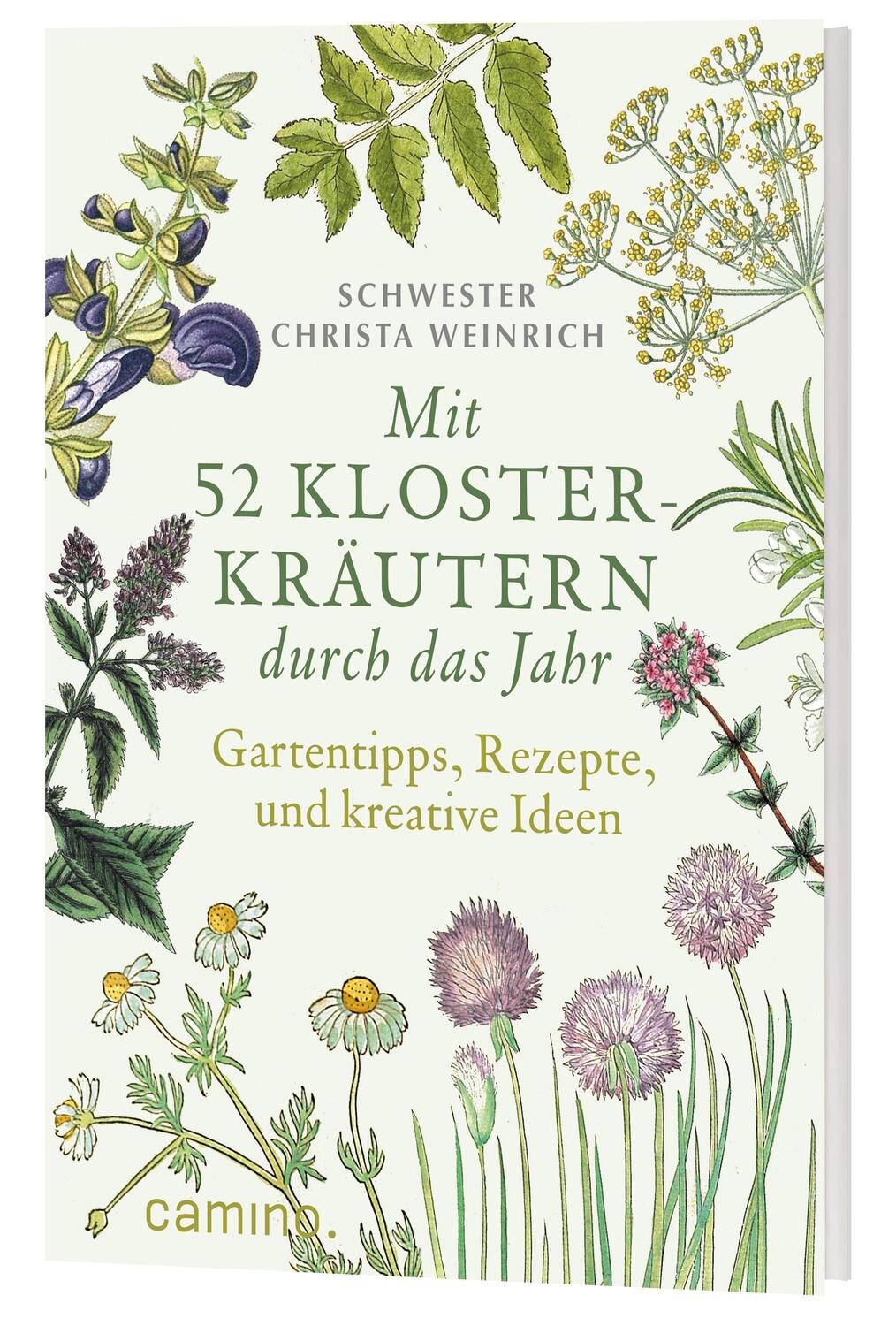Cover: 9783961572007 | Mit 52 Klosterkräutern durch das Jahr | Christa Weinrich | Taschenbuch