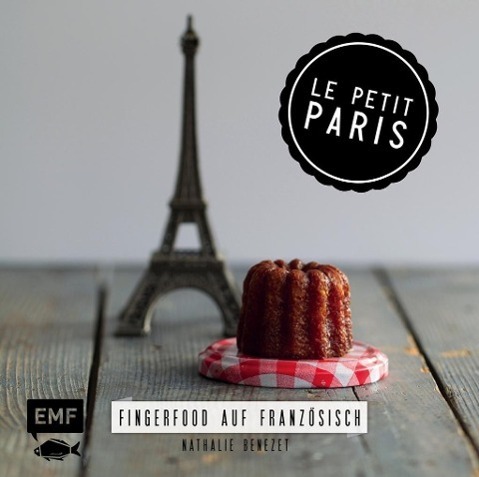 Cover: 9783863552619 | Le Petit Paris | Fingerfood auf Französisch | Nathalie Benezet | Buch